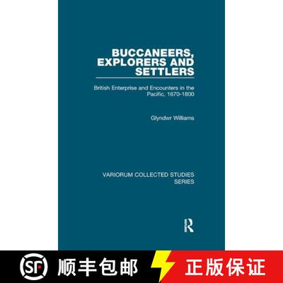 【3-4周达】Buccaneers, Explorers and Settlers: British Enterprise and Encounters in the Pacific, 1670... [9781138382510]
