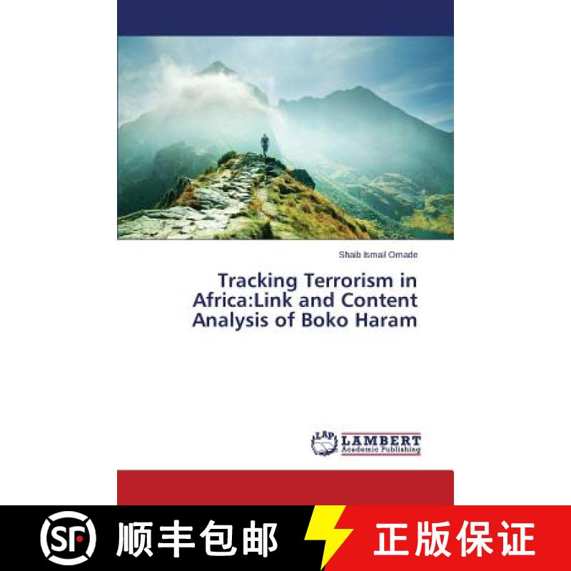 预订 Tracking Terrorism in Africa: Link and Content Analysis of Boko Haram [9783659210983]