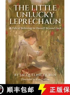 【3-4周达】The Little Unlucky Leprechaun: A Tale of Believing in Oneself Beyond Luck [9780578395500]