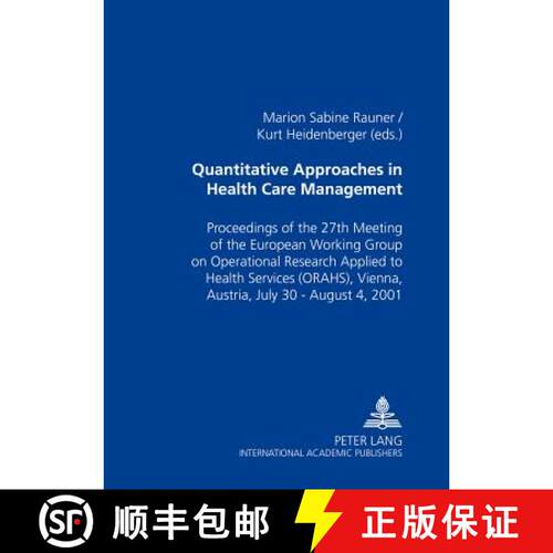 【2-3周达】Quantitative Approaches in Health Care Management: Proceedings of the 27th Meeting of the ... [9783631390092]