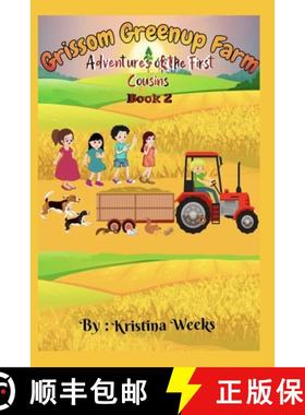 预订 Grissom Greenup Farm: Adventures of the First Cousins Book 2 [9781732478176]