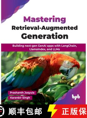 【3-4周达】Mastering Retrieval-Augmented Generation: Building next-gen GenAI apps with LangChain, Lla... [9789365897241]