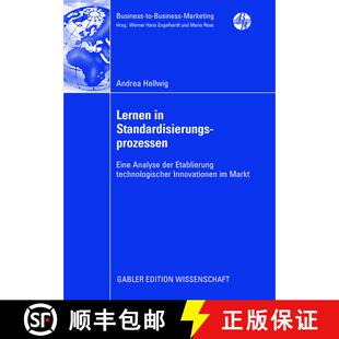 【3-4周达】Lernen in Standardisierungsprozessen : Eine Analyse der Etablierung technologischer Innova... [9783834911186]