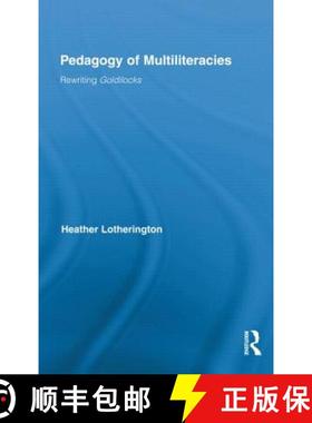 【3-4周达】Pedagogy of Multiliteracies : Rewriting Goldilocks [9780415887106]