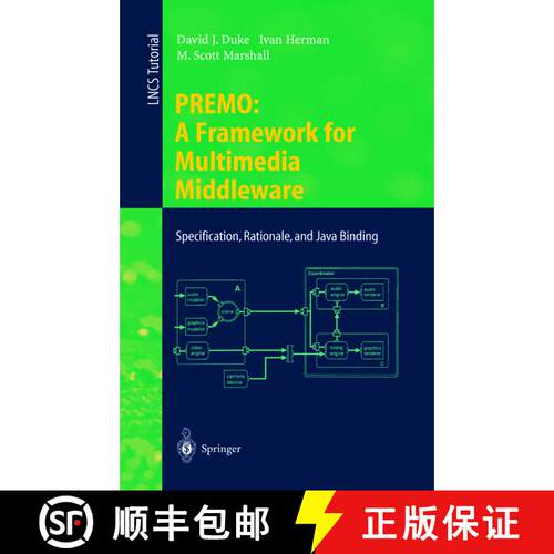 【3-4周达】PREMO: A Framework for Multimedia Middleware : Specification, Rationale, and Java Binding [9783540667209]