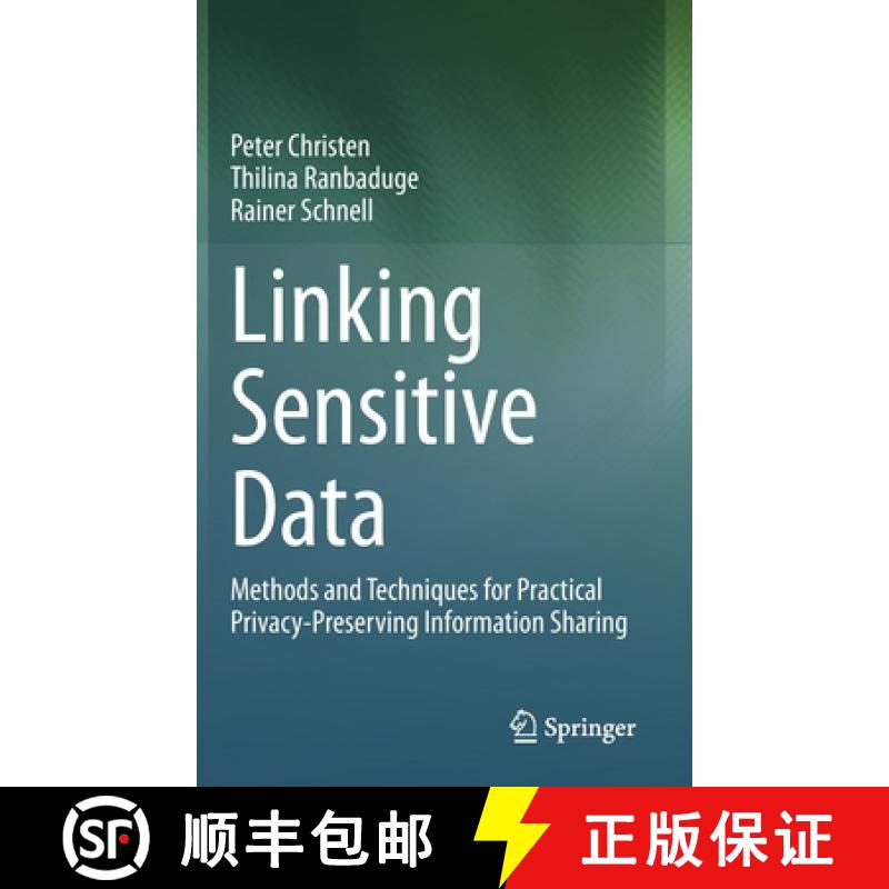 【3-4周达】Linking Sensitive Data : Methods and Techniques for Practical Privacy-Preserving Informati... [9783030597054]