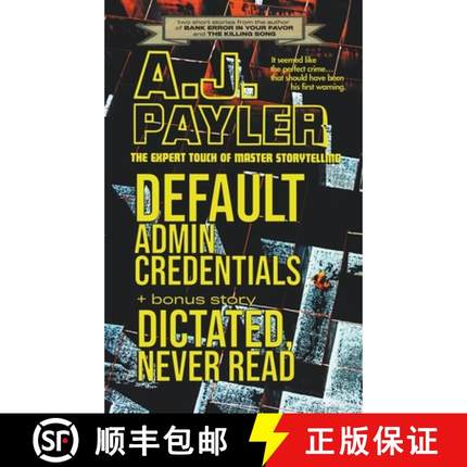 预订 Default Admin Credentials plus bonus story Dictated, Never Read [9798224489459]