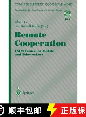 【3-4周达】Remote Cooperation: Cscw Issues for Mobile and Teleworkers [9783540760351]