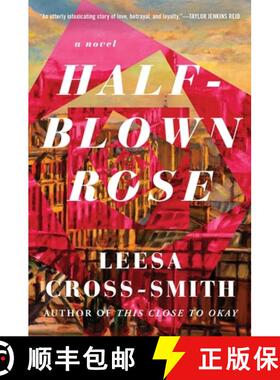 【3-4周达】Half-Blown Rose: A Novel [9781538755167]
