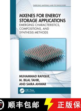 【3-4周达】Mxenes for Energy Storage Applications: Emerging Characteristics, Compositions, and Synthe... [9781032737560]