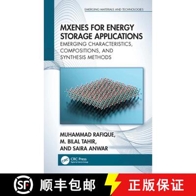 【3-4周达】Mxenes for Energy Storage Applications: Emerging Characteristics, Compositions, and Synthe... [9781032737560]