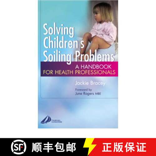 【3-4周达】Solving Children's Soiling Problems: A Handbook for Health Professionals [9780443071447]