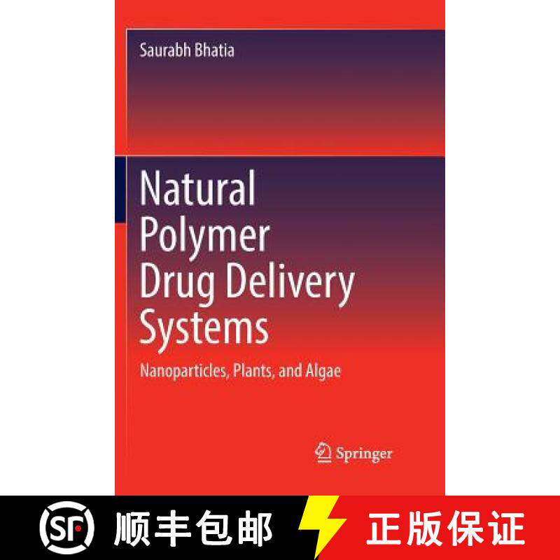 【3-4周达】Natural Polymer Drug Delivery Systems : Nanoparticles, Plants, and Algae [9783319822747]