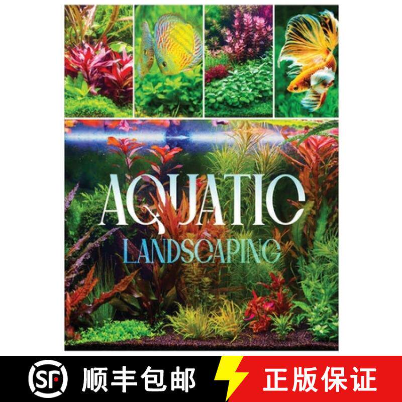 【3-4周达】Aquatic Landscaping: Dive into the Art of Creating Underwater Paradises [9781088286869]