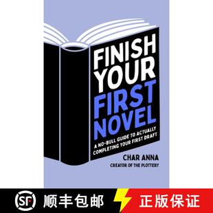 【3-4周达】Finish Your First Novel: A No-Bull Guide to Actually Completing Your First Draft [9781645677970]