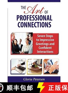 【3-4周达】The Art of Professional Connections: Seven Steps to Impressive Greetings and Confident Int... [9781604945614]