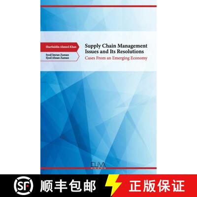 【3-4周达】Supply Chain Management Issues and its Resolutions: Cases from an Emerging Economy [9789994981083]