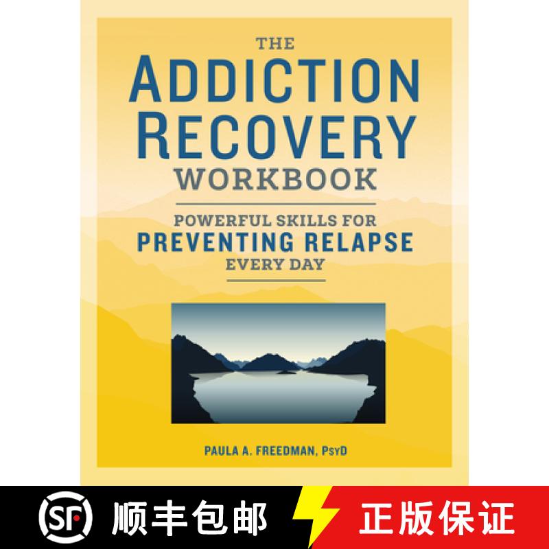 预订 The Addiction Recovery Workbook: Powerful Skills for Preventing Relapse Every Day [9781641521178]