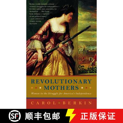 【3-4周达】Revolutionary Mothers: Women in the Struggle for America's Independence [9781400075324]