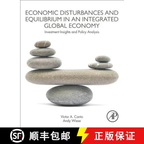 预订 Economic Disturbances and Equilibrium in an Integrated Global Economy: Investment Insights and P... [9780128139936]