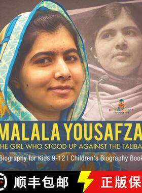 【3-4周达】Malala Yousafzai : The Girl Who Stood Up Against the Taliban - Biography for Kids 9-12 | C... [9798869415684]