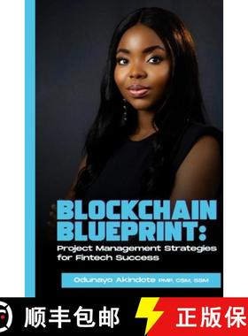 【3-4周达】Blockchain Blueprint: Project Management Strategies for Fintech Success [9789787701201]