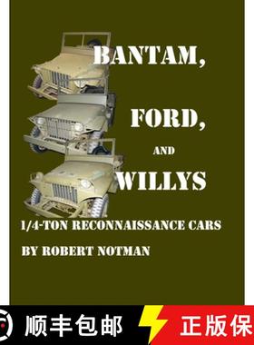 【3-4周达】Bantam, Ford and Willys--1/4-Ton Reconnaissance Cars [9781847281883]
