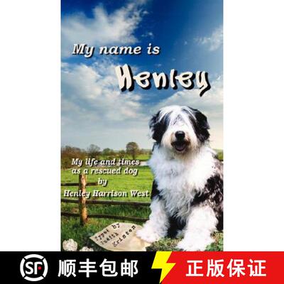 【3-4周达】My Name Is Henley: My Life and Times as a Rescued Dog [9780980044805]
