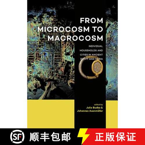 【3-4周达】精装 From Microcosm to Macrocosm: Individual Households and Cities in Ancient Egypt and Nubia [9789088905995]