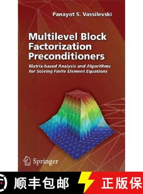 【3-4周达】Multilevel Block Factorization Preconditioners : Matrix-based Analysis and Algorithms for ... [9780387715636]