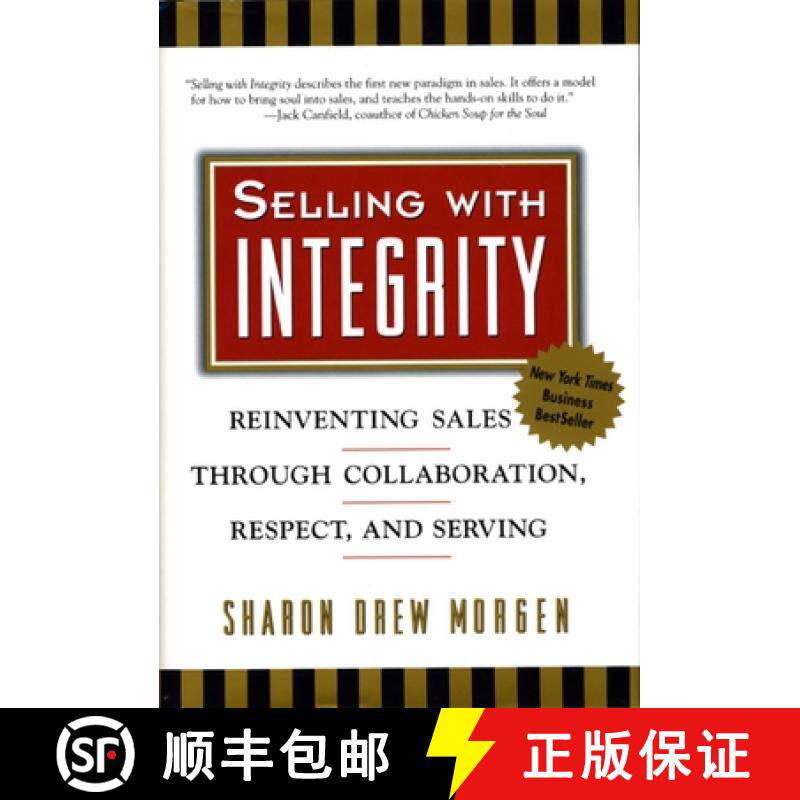 【3-4周达】Selling with Integrity: Reinventing Sales Through Collaboration, Respect, and Serving [9781576750179]