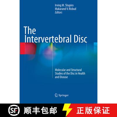 【3-4周达】The Intervertebral Disc: Molecular and Structural Studies of the Disc in Health and Disease [9783709119433]