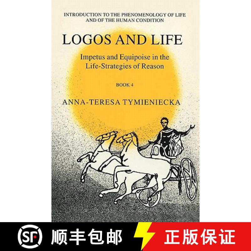 【3-4周达】Impetus and Equipoise in the Life-Strategies of Reason: Logos and Life Book 4 - Impetus an... [9780792367314]