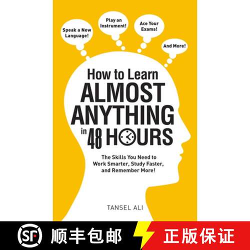【3-4周达】How to Learn Almost Anything in 48 Hours: The Skills You Need to Work Smarter, Study Faste... [9781440597763]