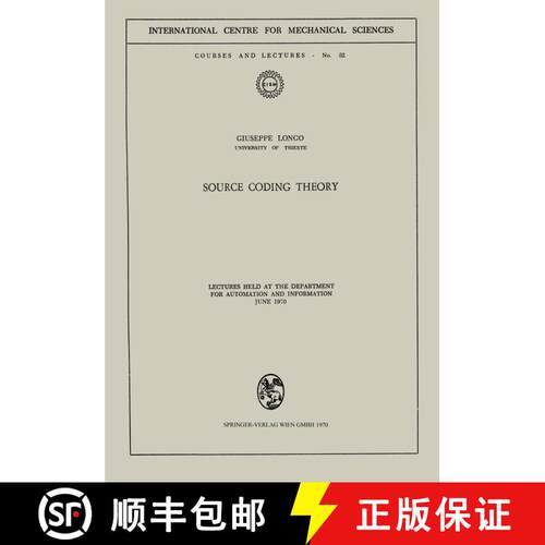 【3-4周达】Source Coding Theory : Lectures Held at the Department for Automation and Information June... [9783211810903]