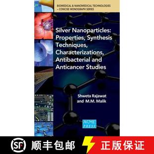 【3-4周达】SIlver Nanoparticles: Properties, Synthesis Techniques, Characterizations, Antibacterial a... [9780791860458]