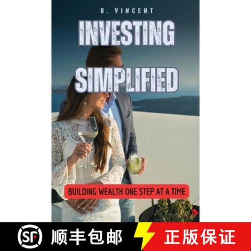 预订 Investing Simplified: Building Wealth One Step at a Time [9798330216093]