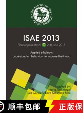 预订 Applied Ethology: Understanding Behaviour to Improve Livelihood: Proceedings of the 47th Congres... [9789086862252]