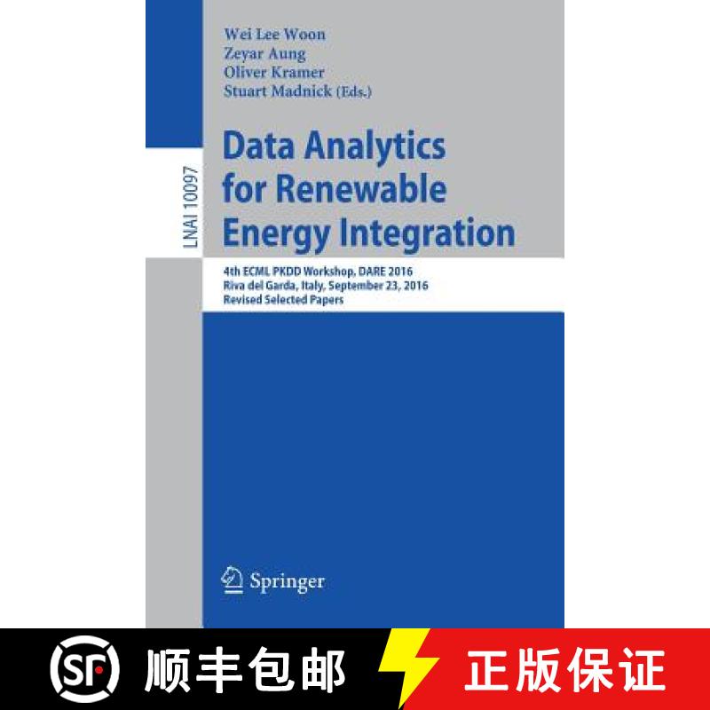 【3-4周达】Data Analytics for Renewable Energy Integration : 4th ECML PKDD Workshop, DARE 2016, Riva ... [9783319509464]