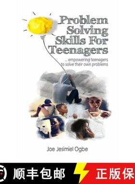 预订 Problem Solving Skills For Teenagers: Empowering Teenagers To Solve Their Own Problems [9789785542943]