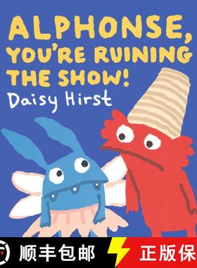 【3-4周达】Alphonse, You're Ruining the Show! [9781536238891]