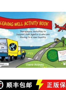 【3-4周达】Leaving Well Activity Book: Therapeutic Activities to Support Kids Aged 6-12 Who Are Movin... [9781032466835]