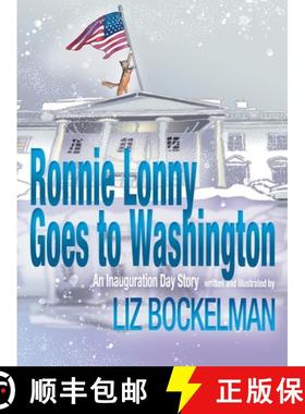 预订 Ronnie Lonny Goes to Washington: An Inauguration Day Story [9781946924094]