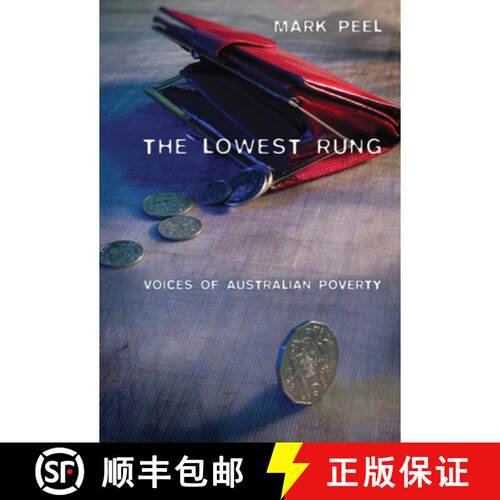 预订 精装 The Lowest Rung: Voices of Australian Poverty [9780521830621]