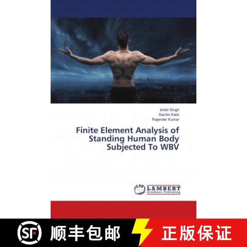 预订 Finite Element Analysis of Standing Human Body Subjected To WBV [9783659472862]