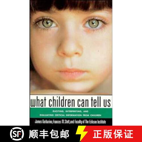 【3-4周达】What Children Can Tell Us: Eliciting, Interpreting, And Evaluating Critical Information Fr... [9781555424657]
