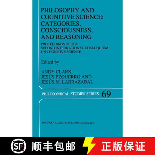【3-4周达】Philosophy and Cognitive Science: Categories, Consciousness, and Reasoning : Proceeding of... [9789048147106]