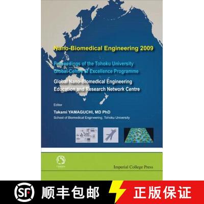 【3-4周达】Nano-biomedical Engineering 2009 - Proceedings Of The Tohoku University Global Centre Of E... [9781848163522]
