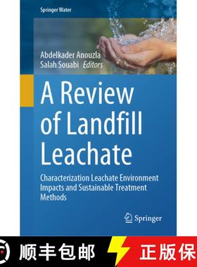 【3-4周达】A Review of Landfill Leachate : Characterization Leachate Environment Impacts and Sustaina... [9783031555121]