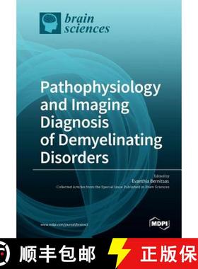 【3-4周达】Pathophysiology and Imaging Diagnosis of Demyelinating Disorders [9783038429432]